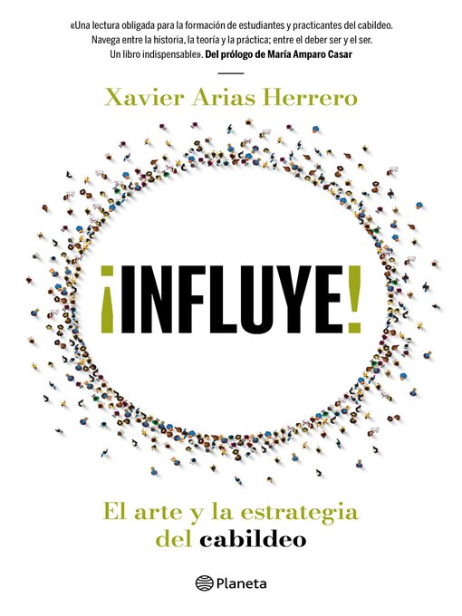 Title details for ¡Influye! El arte y la estrategia del cabildeo by Xavier Arias Herrero - Available
